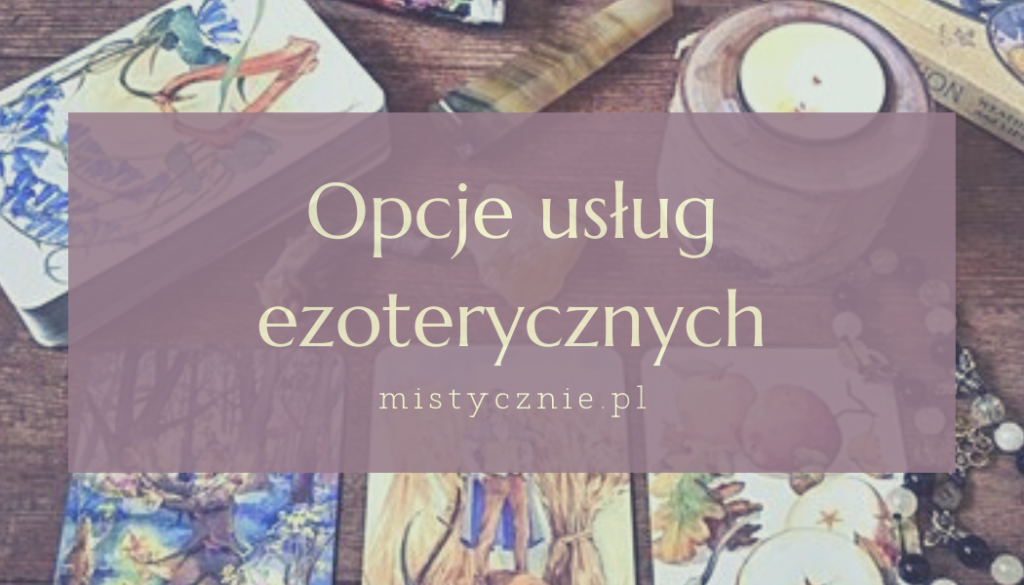 opcje usług ezoterycznych
